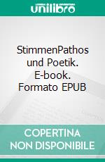 StimmenPathos und Poetik. E-book. Formato EPUB ebook