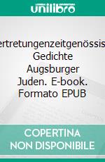 Übertretungenzeitgenössische Gedichte Augsburger Juden. E-book. Formato EPUB ebook