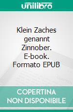 Klein Zaches genannt Zinnober. E-book. Formato EPUB ebook