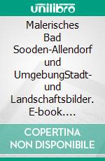 Malerisches Bad Sooden-Allendorf und UmgebungStadt- und Landschaftsbilder. E-book. Formato EPUB ebook