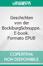 Geschichten von der BockiburgSchnuppe. E-book. Formato EPUB ebook