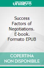 Success Factors of Negotiations. E-book. Formato EPUB ebook