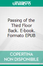 Passing of the Third Floor Back. E-book. Formato EPUB ebook di Jerome K. Jerome