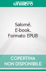 Salomé. E-book. Formato EPUB ebook