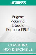 Eugene Pickering. E-book. Formato EPUB ebook di Henry James