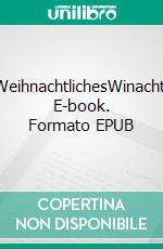 WeihnachtlichesWinacht. E-book. Formato EPUB ebook