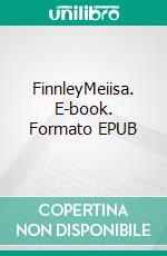 FinnleyMeiisa. E-book. Formato EPUB ebook di Julia Pflug