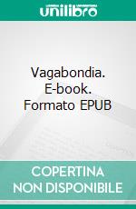 Vagabondia. E-book. Formato EPUB ebook