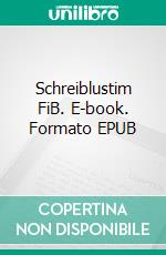 Schreiblustim FiB. E-book. Formato EPUB ebook