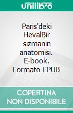 Paris'deki HevalBir sizmanin anatomisi. E-book. Formato EPUB ebook