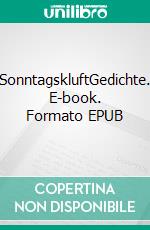 SonntagskluftGedichte. E-book. Formato EPUB ebook