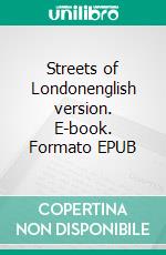 Streets of Londonenglish version. E-book. Formato EPUB ebook di Udo Fehring