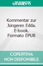 Kommentar zur Jüngeren Edda. E-book. Formato EPUB ebook