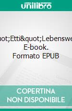 &quot;Etti&quot;Lebenswege. E-book. Formato EPUB ebook