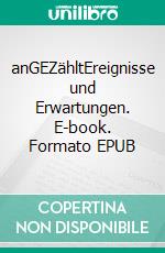 anGEZähltEreignisse und Erwartungen. E-book. Formato EPUB ebook