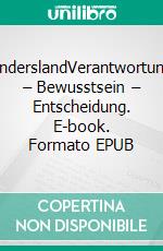 anderslandVerantwortung – Bewusstsein – Entscheidung. E-book. Formato EPUB ebook