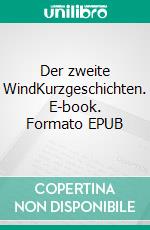 Der zweite WindKurzgeschichten. E-book. Formato EPUB ebook di Telse Maria Kähler