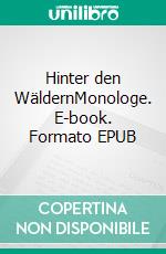 Hinter den WäldernMonologe. E-book. Formato EPUB ebook