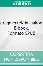 SatzfragmenteKriminalroman. E-book. Formato EPUB ebook