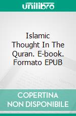 Islamic Thought In The Quran. E-book. Formato EPUB ebook
