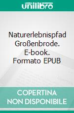 Naturerlebnispfad Großenbrode. E-book. Formato EPUB ebook