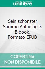 Sein schönster SommerAnthologie. E-book. Formato EPUB ebook