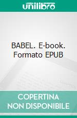 BABEL. E-book. Formato EPUB ebook