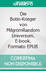 Die Botin-Krieger von MilgromRandom Universum. E-book. Formato EPUB ebook