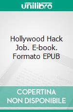 Hollywood Hack Job. E-book. Formato EPUB ebook