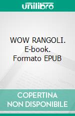 WOW RANGOLI. E-book. Formato EPUB ebook