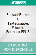 FreistoßBörner 1; Textausgabe. E-book. Formato EPUB ebook