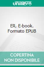 ER. E-book. Formato EPUB ebook