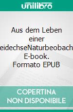 Aus dem Leben einer ZauneidechseNaturbeobachtung. E-book. Formato EPUB ebook