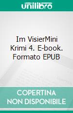 Im VisierMini Krimi 4. E-book. Formato EPUB ebook