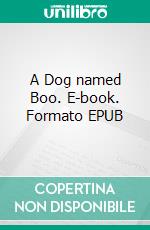 A Dog named Boo. E-book. Formato EPUB ebook