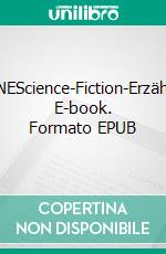 ARACHNEScience-Fiction-Erzählungen. E-book. Formato EPUB ebook