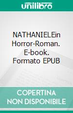 NATHANIELEin Horror-Roman. E-book. Formato EPUB ebook