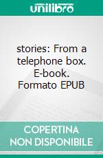 stories: From a telephone box. E-book. Formato EPUB ebook