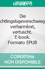Die Flüchtlingslügeverschwiegen, verharmlost, vertuscht. E-book. Formato EPUB ebook
