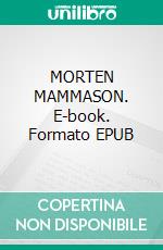MORTEN MAMMASON. E-book. Formato EPUB ebook