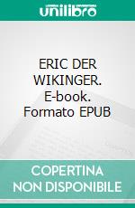 ERIC DER WIKINGER. E-book. Formato EPUB ebook