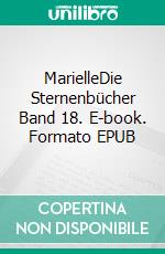 MarielleDie Sternenbücher Band 18. E-book. Formato EPUB ebook