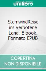 SternwindReise ins verbotene Land. E-book. Formato EPUB ebook