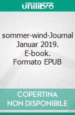 sommer-wind-Journal Januar 2019. E-book. Formato EPUB ebook