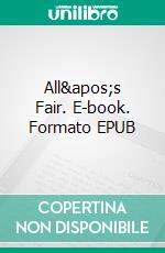 All's Fair. E-book. Formato EPUB ebook