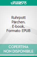 Ruhrpott Pärchen. E-book. Formato EPUB ebook di Angie Pfeiffer