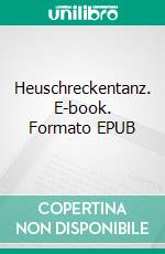 Heuschreckentanz. E-book. Formato EPUB ebook di Hermann Severin