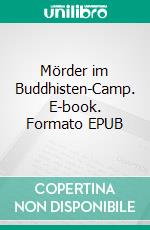 Mörder im Buddhisten-Camp. E-book. Formato EPUB ebook