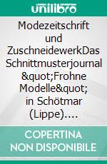 Modezeitschrift und ZuschneidewerkDas Schnittmusterjournal 