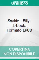 Snakie - Billy. E-book. Formato EPUB